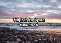 Lirik Lagu Mujizat Itu Nyata Maria Shandi