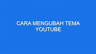 Tutorial Cara Membuat Video Di Youtube